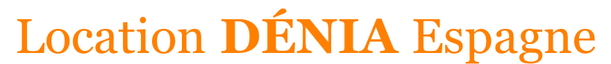 Location DÉNIA Espagne